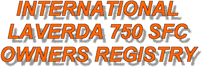 INTERNATIONAL LAVERDA 750 SFC OWNERS REGISTRY